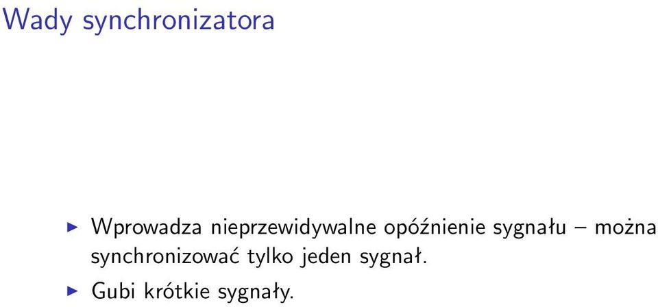 sygnału można synchronizować