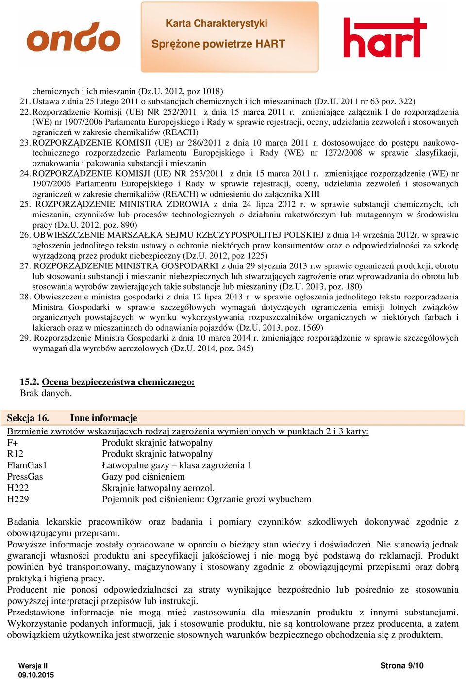 zmieniające załącznik I do rozporządzenia (WE) nr 1907/2006 Parlamentu Europejskiego i Rady w sprawie rejestracji, oceny, udzielania zezwoleń i stosowanych ograniczeń w zakresie chemikaliów (REACH)