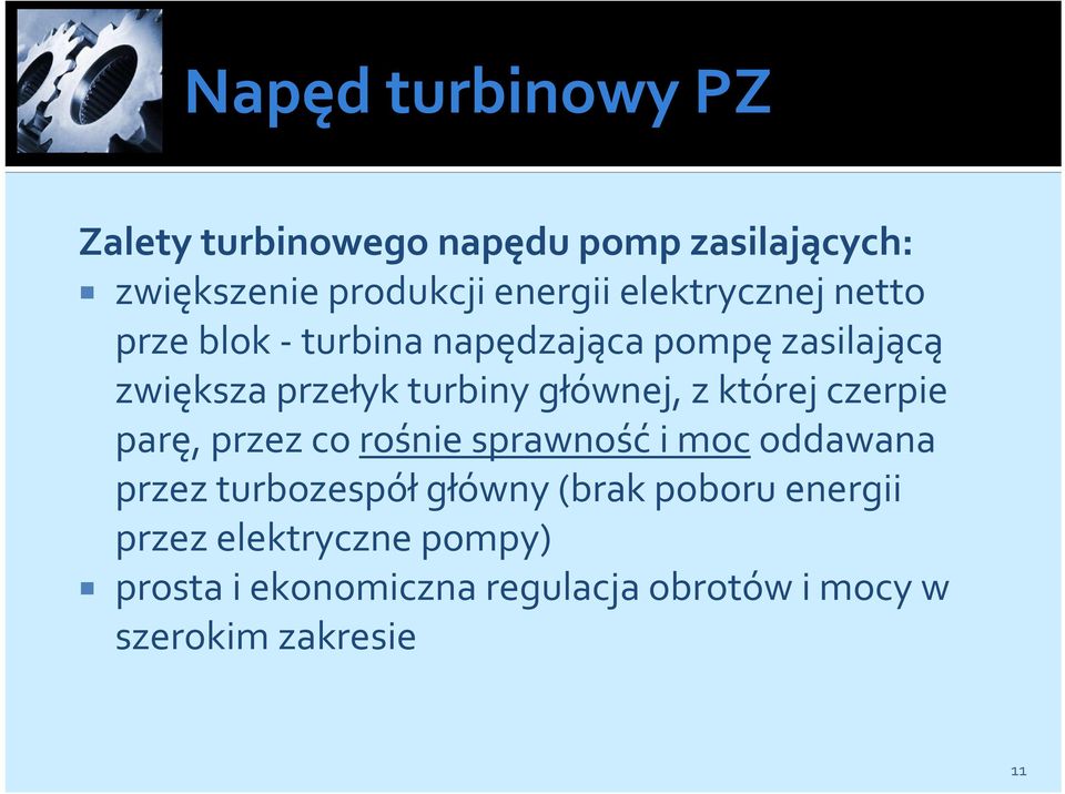 głównej, z której czerpie parę, przez co rośnie sprawnośći mocoddawana przez turbozespółgłówny