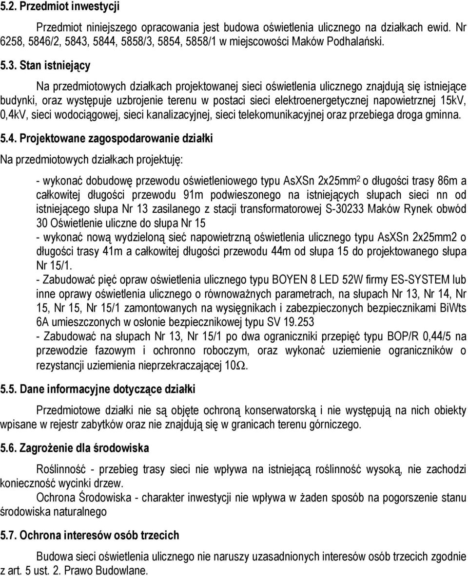 5854, 5858/1 w miejscowości Maków Podhalański. 5.3.