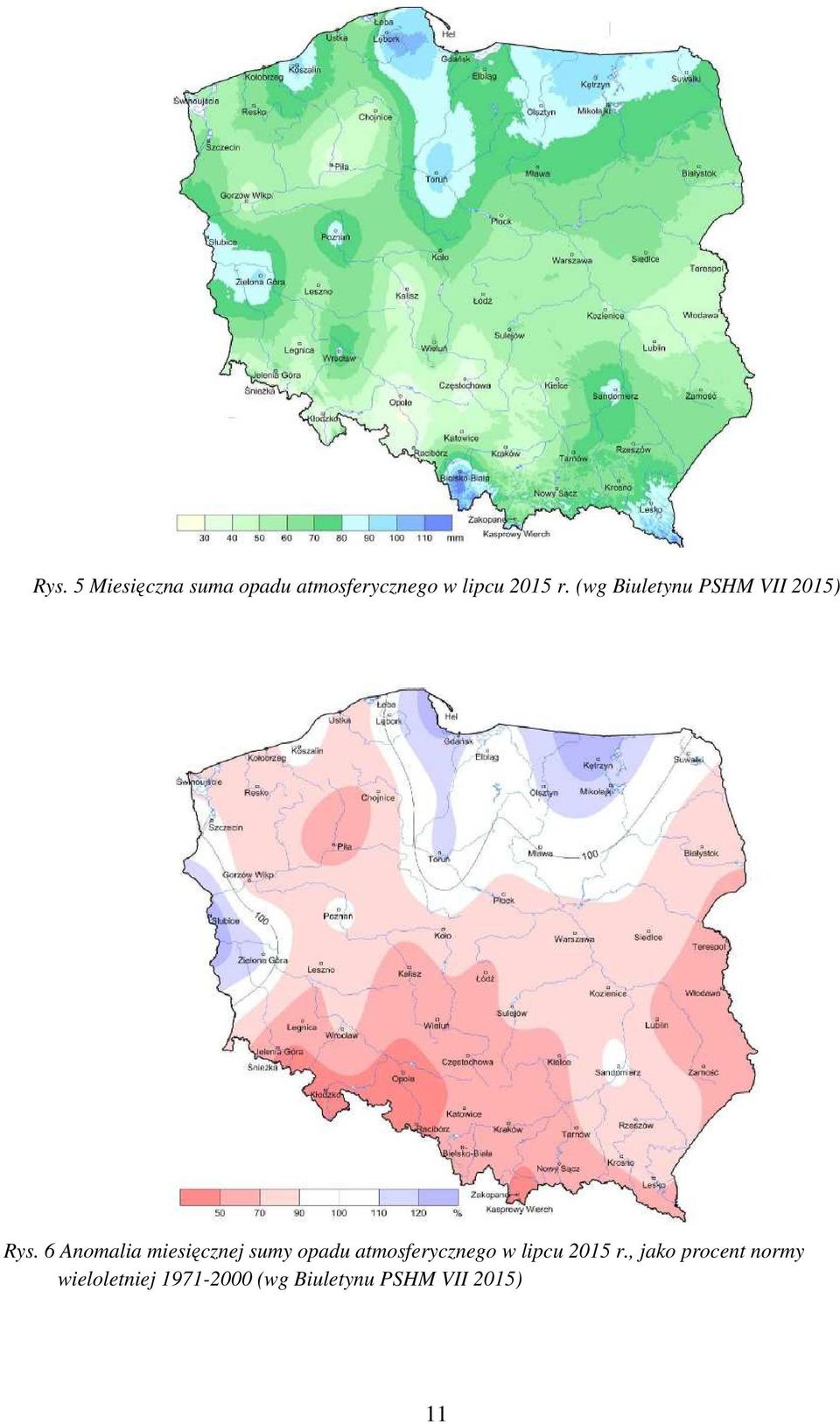 6 Anomalia miesięcznej sumy opadu atmosferycznego w lipcu