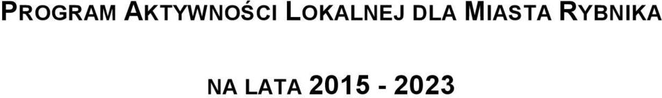 LOKALNEJ DLA