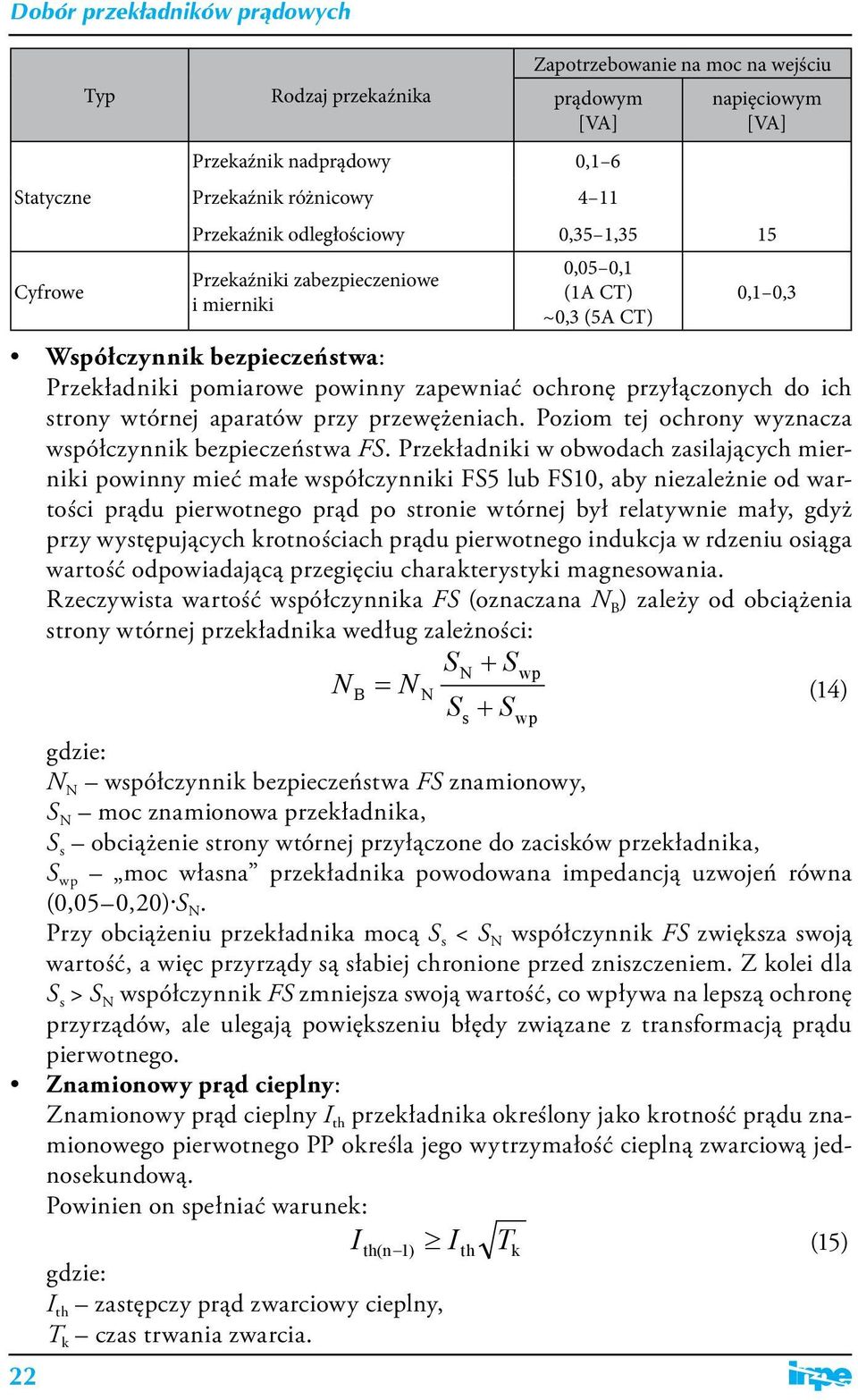 aparatów przy przewężeniach. Poziom tej ochrony wyznacza współczynnik bezpieczeństwa FS.