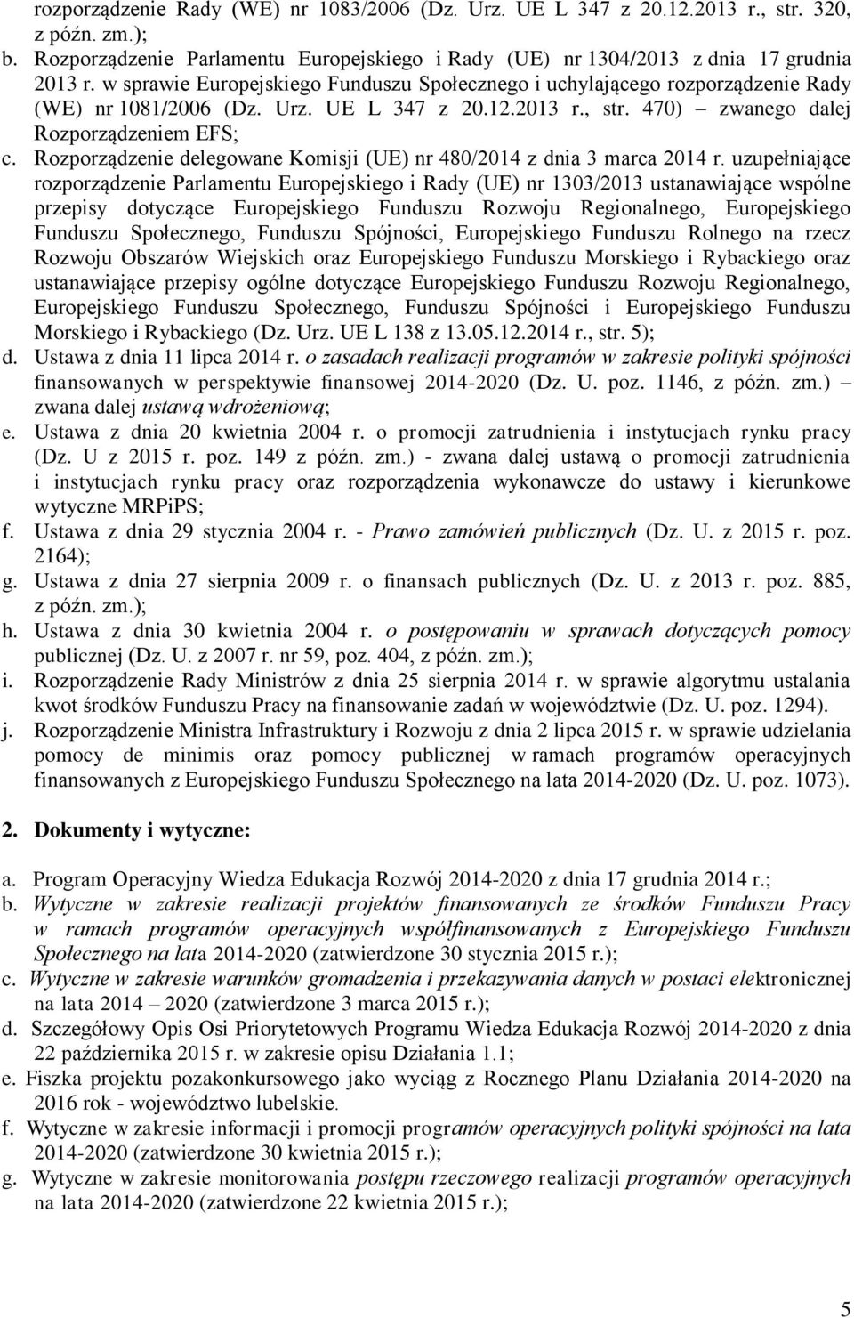 Rozporządzenie delegowane Komisji (UE) nr 480/2014 z dnia 3 marca 2014 r.