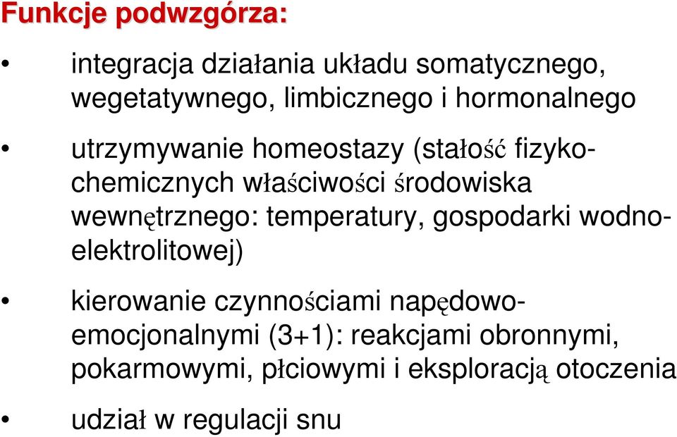 wewnętrznego: temperatury, gospodarki wodnoelektrolitowej) kierowanie czynnościami