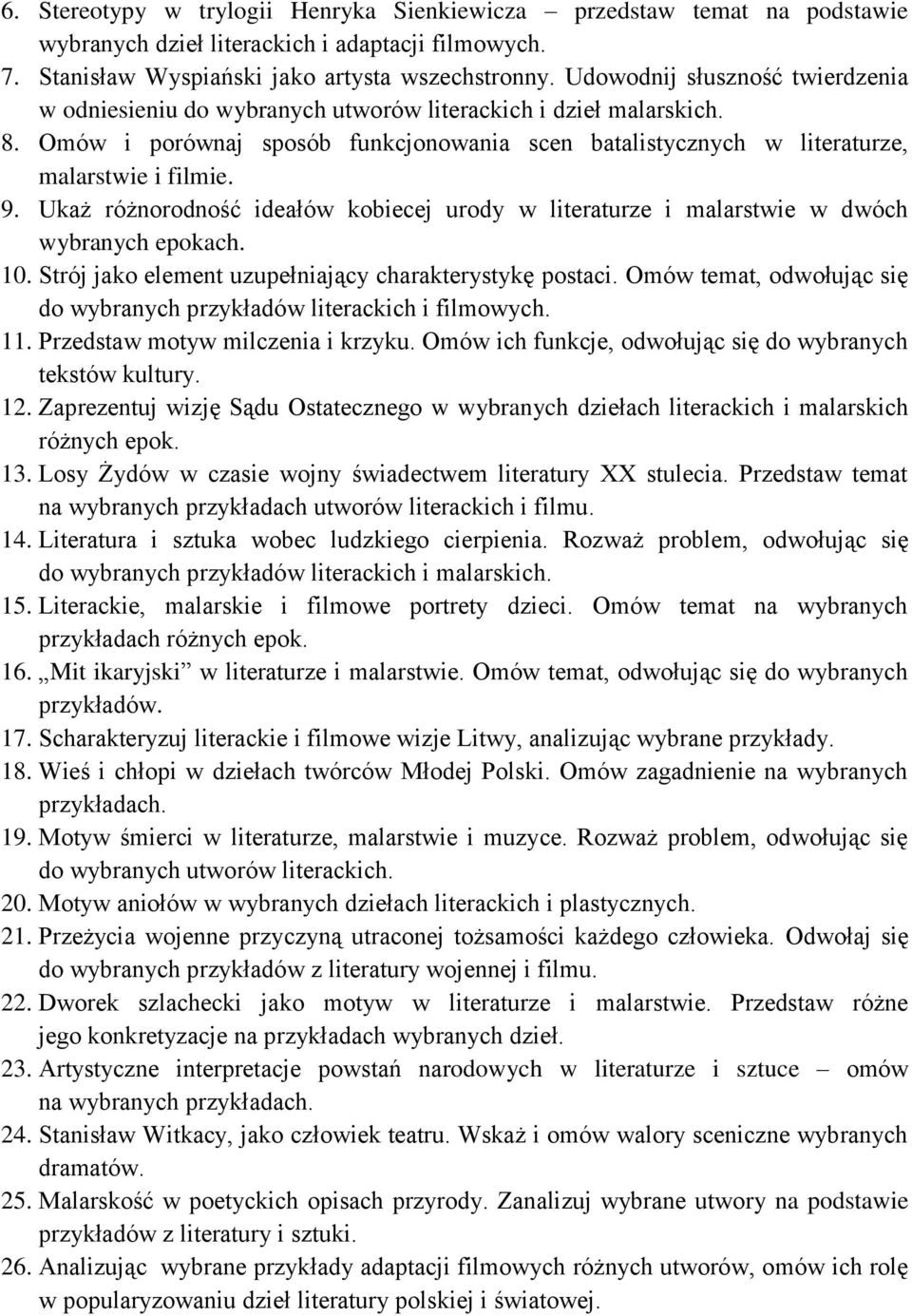 Ukaż różnorodność ideałów kobiecej urody w literaturze i malarstwie w dwóch wybranych epokach. 10. Strój jako element uzupełniający charakterystykę postaci.