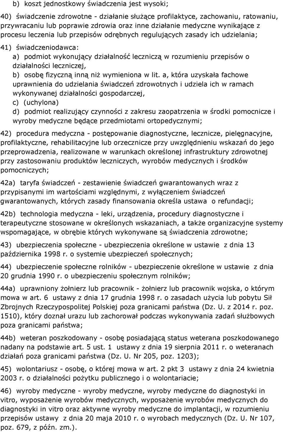 leczniczej, b) osobę fizyczną inną niż wymieniona w lit.