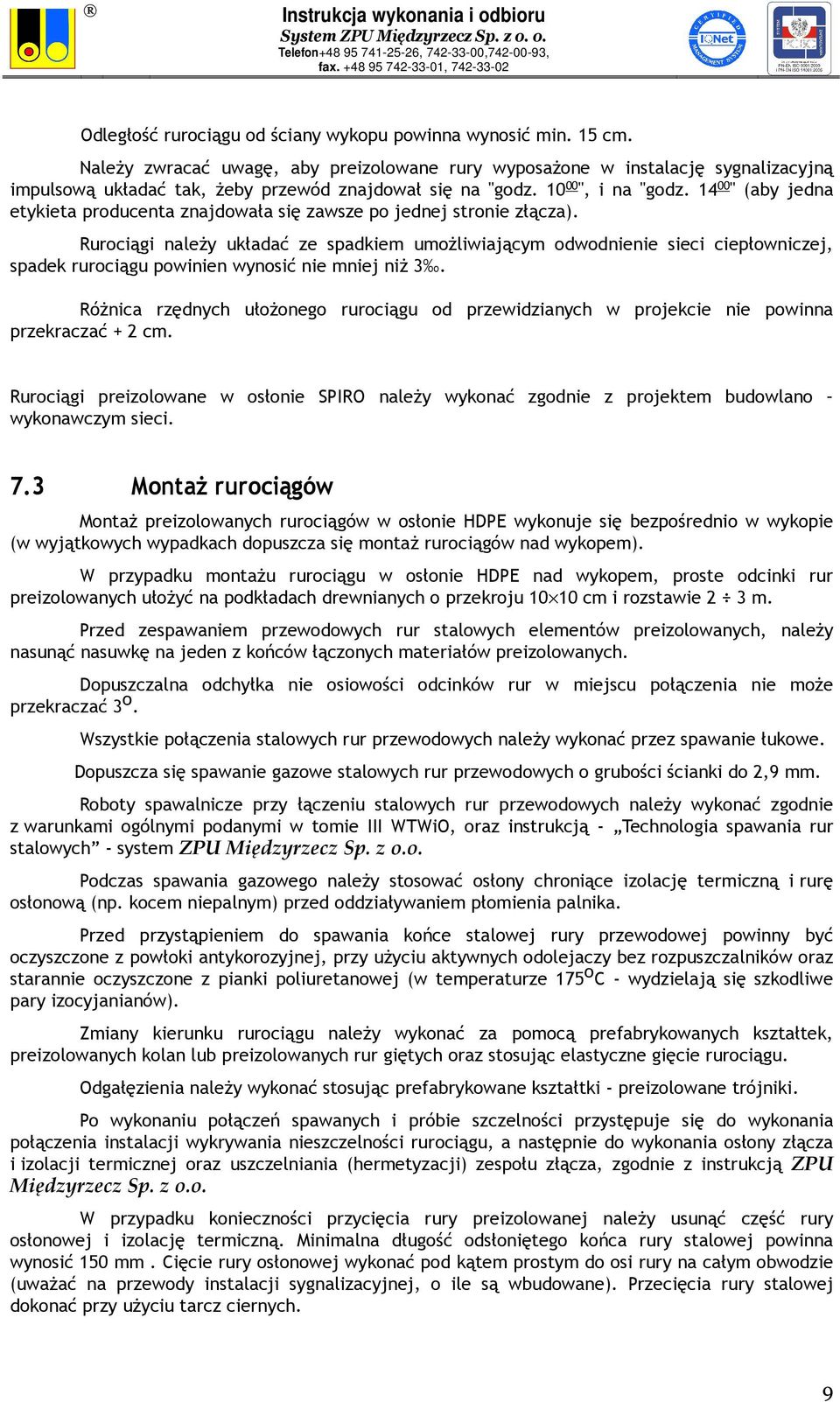 14 00 " (aby jedna etykieta producenta znajdowała się zawsze po jednej stronie złącza).