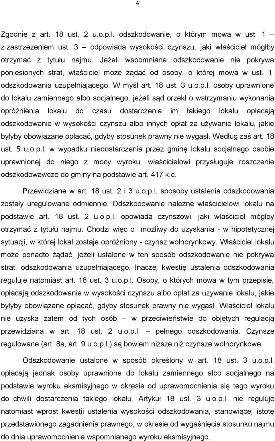 wspomniane odszkodowanie nie pokrywa poniesionych strat, właściciel 