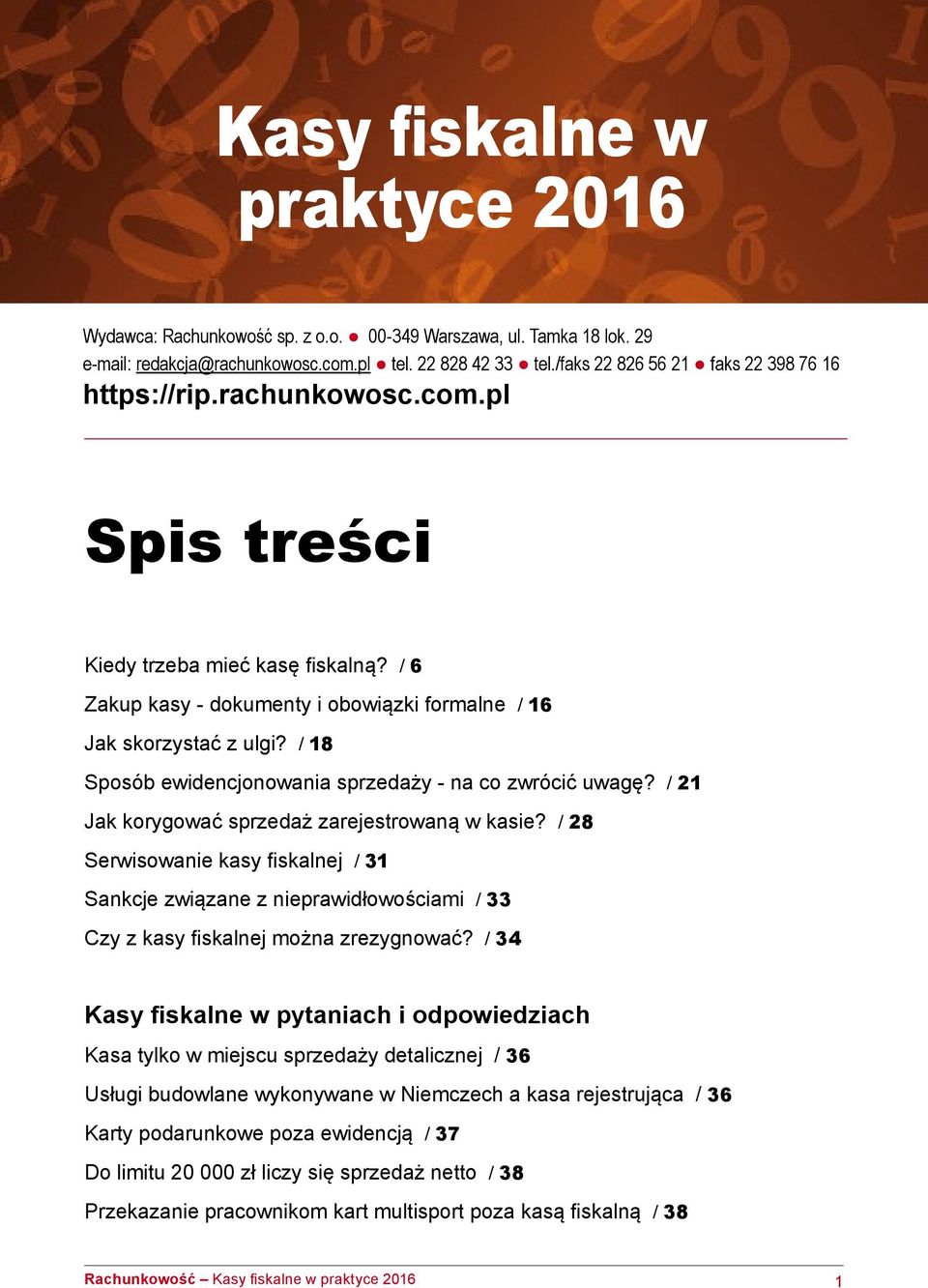 / 18 Sposób ewidencjonowania sprzedaży - na co zwrócić uwagę? / 21 Jak korygować sprzedaż zarejestrowaną w kasie?