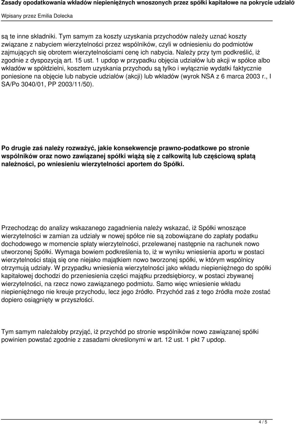 nabycia. Należy przy tym podkreślić, iż zgodnie z dyspozycją art. 15 ust.