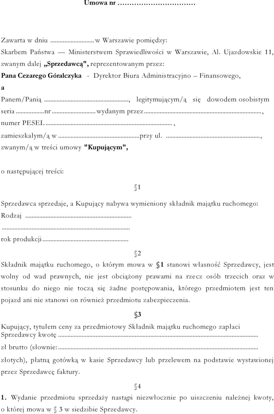 .. nr... wydanym przez..., numer PESEL..., zamieszkałym/ą w... przy ul.