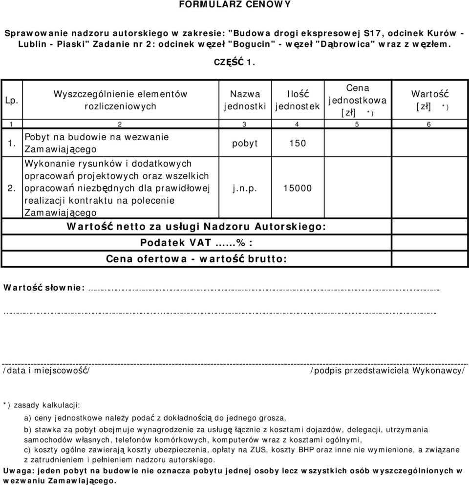 CZ pobyt 150 wszelkich opracowa niezb dnych dla prawid owej realizacji