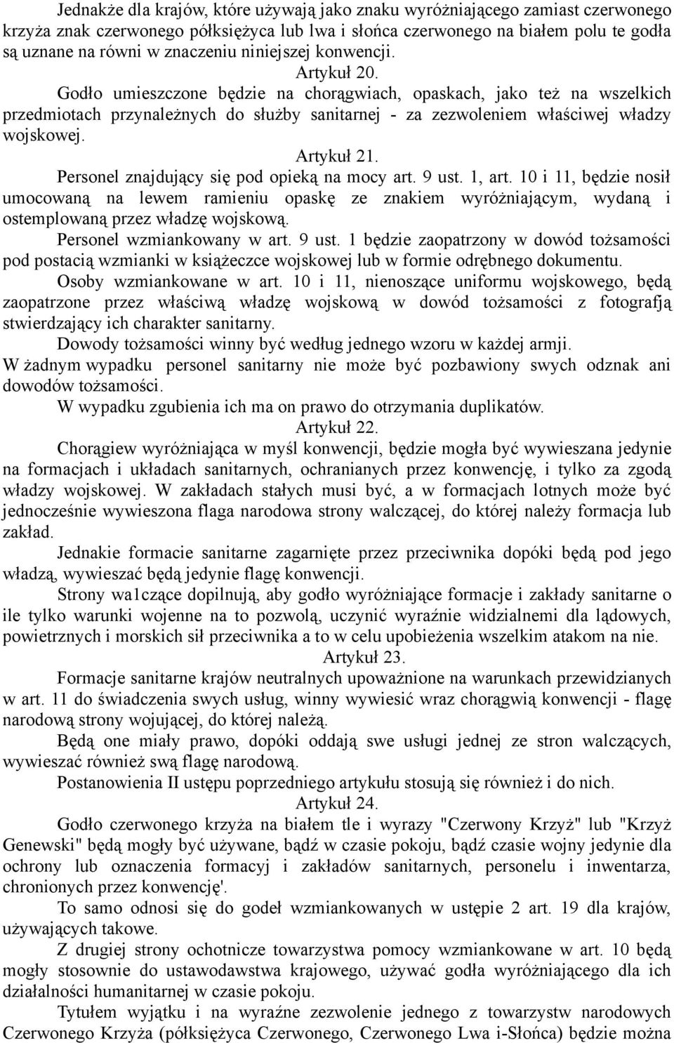 Artykuł 21. Personel znajdujący się pod opieką na mocy art. 9 ust. 1, art.