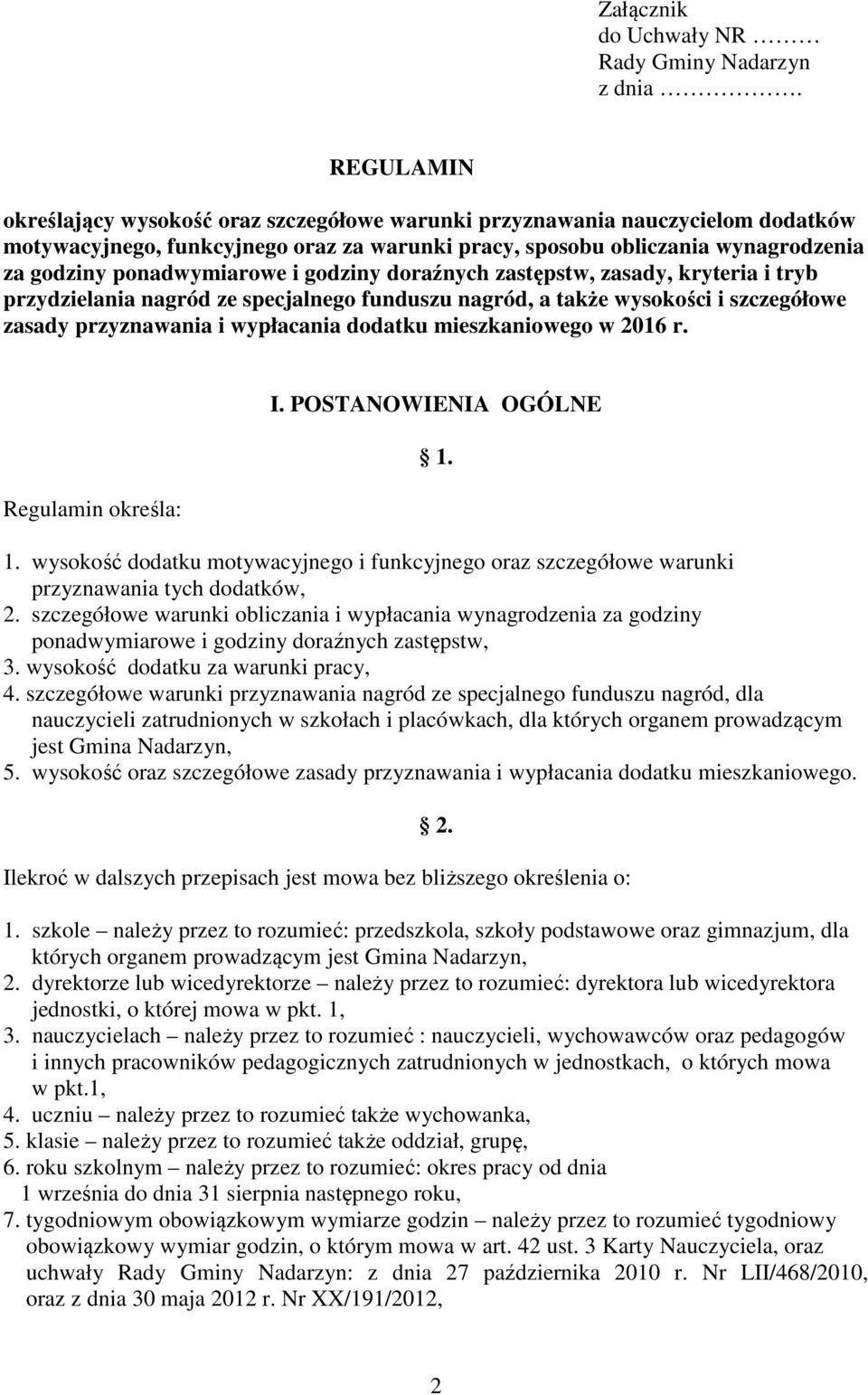 i godziny doraźnych zastępstw, zasady, kryteria i tryb przydzielania nagród ze specjalnego funduszu nagród, a także wysokości i szczegółowe zasady przyznawania i wypłacania dodatku mieszkaniowego w