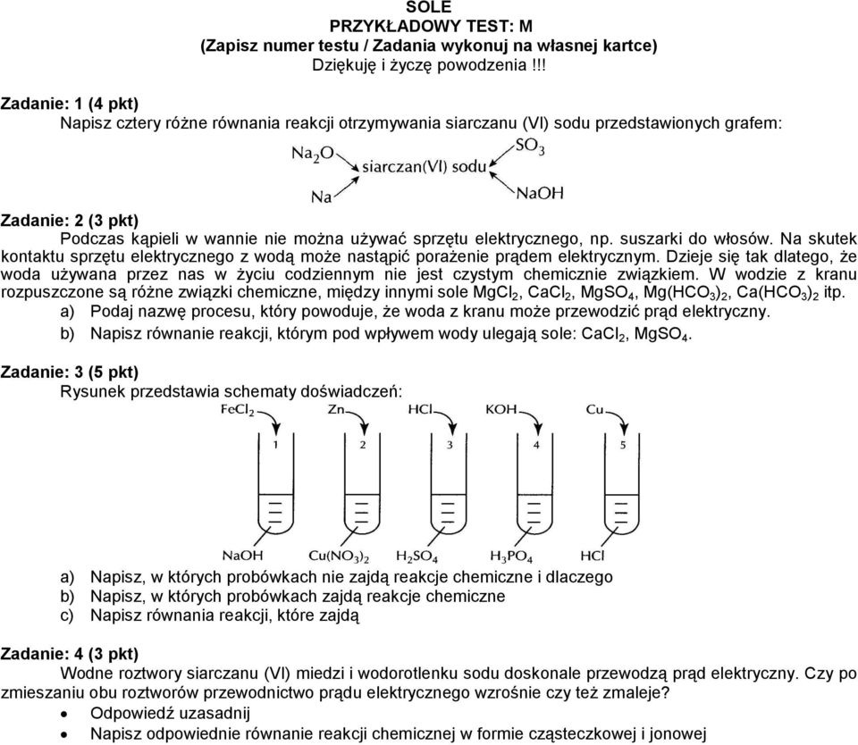 Dzieje się tak dlatego, że woda używana przez nas w życiu codziennym nie jest czystym chemicznie związkiem.