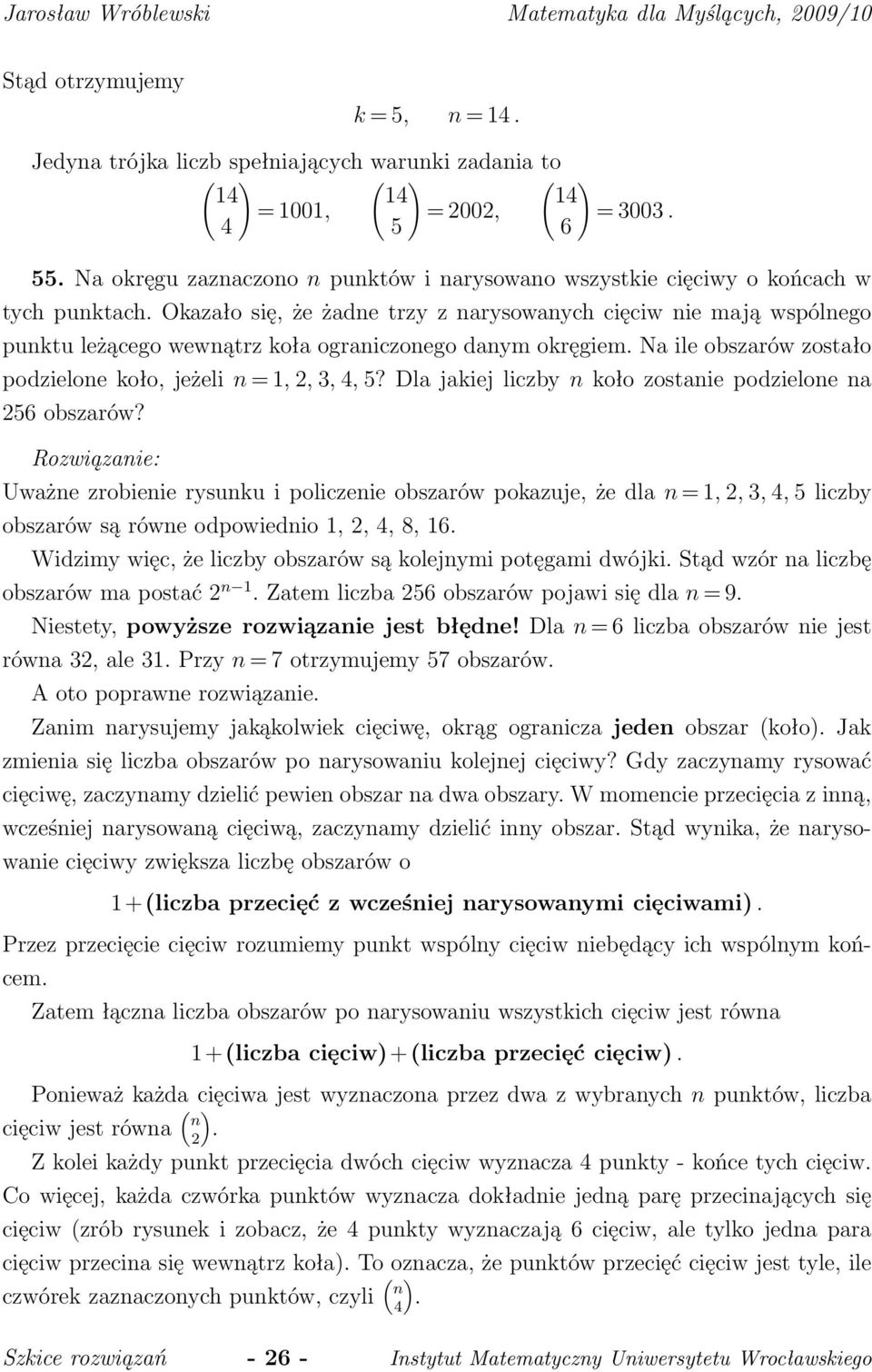 jeżeli 1 3 5? Dla jakiej liczby koło zostaie podzieloe a 56 obszarów?