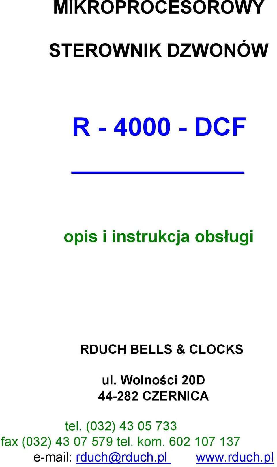 Wolności 20D 44-282 CZERNICA tel.