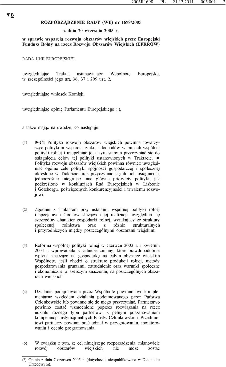 Europejską, w szczególności jego art. 36, 37 i 299 ust.