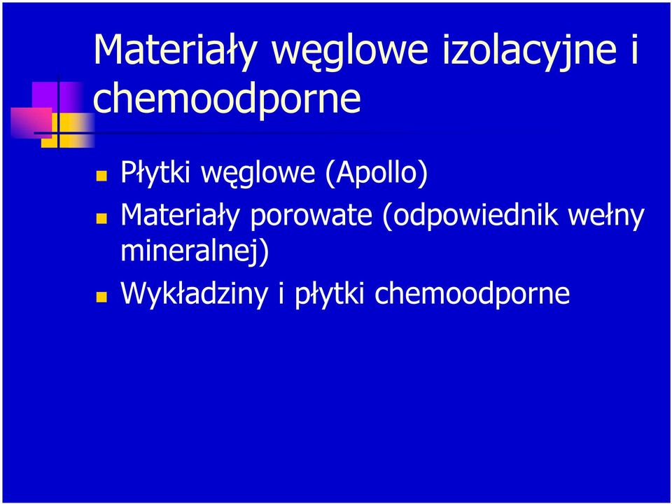 Materiały porowate (odpowiednik wełny