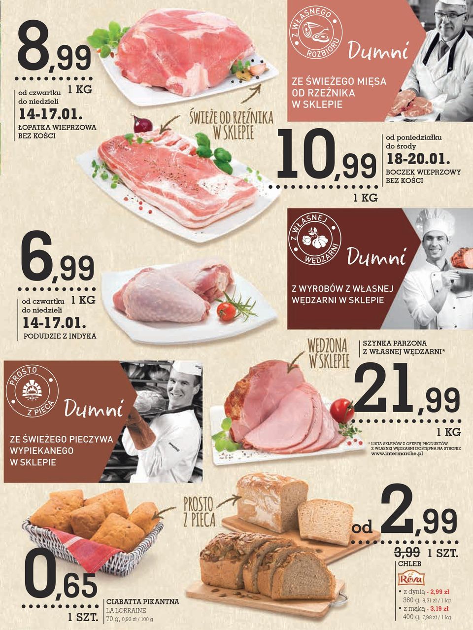 LISTA SKLEPÓW Z OFERTĄ PRODUKTÓW Z WŁASNEJ WĘDZARNI DOSTĘPNA NA STRONIE www.intermarche.