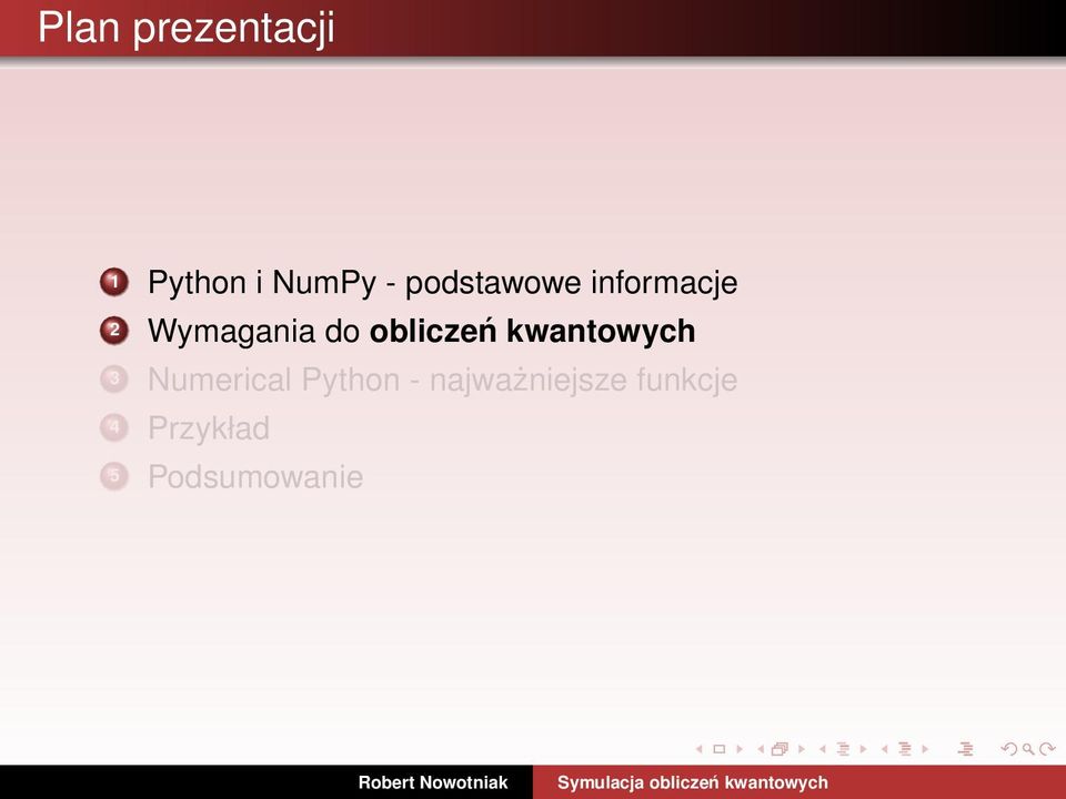 obliczeń kwantowych 3 Numerical Python -