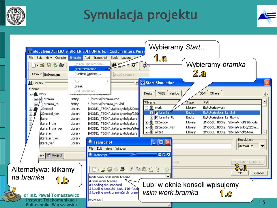 Alternatywa: klikamy na bramka