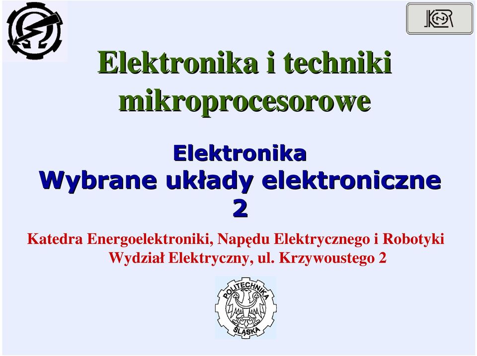 Katedra Energoelektroniki, Napędu