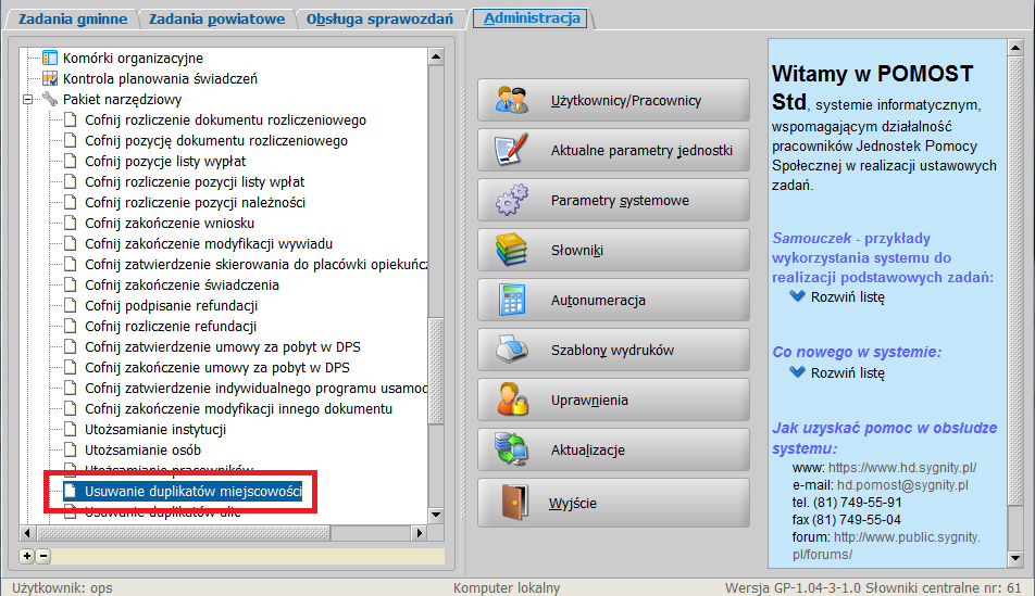 Jeśli w słowniku POMOST ma miejsce duplikacja miejscowości, to Administrator powinien ją zlikwidować, wybierając z drzewka funkcji na głównym oknie systemu POMOST Std pozycję Usuwanie duplikacji
