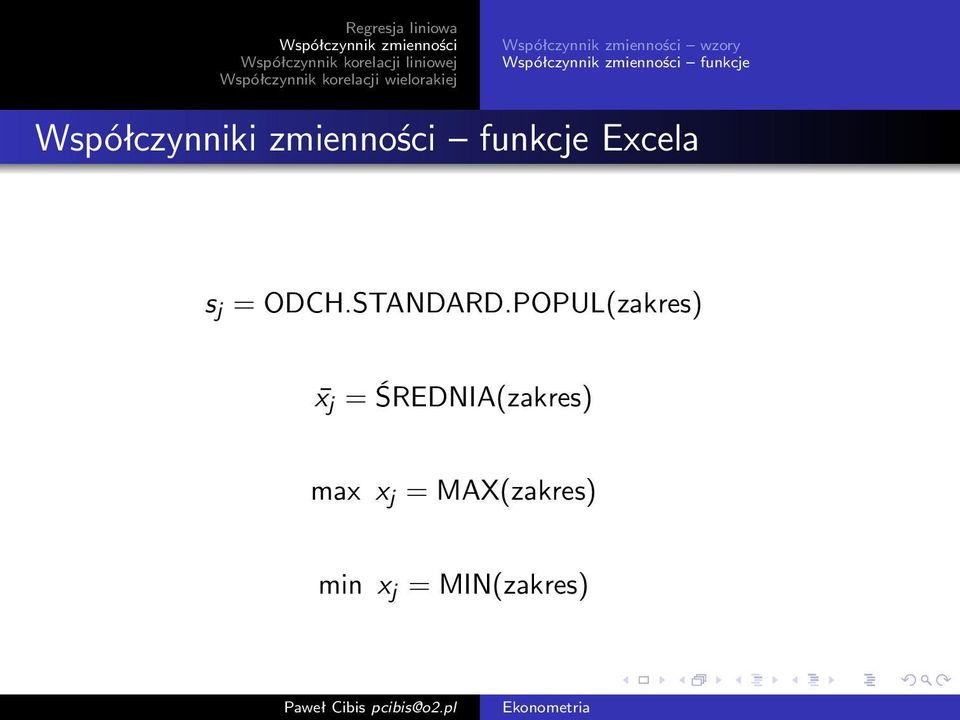 POPUL(zakres) x j = ŚREDNIA(zakres)