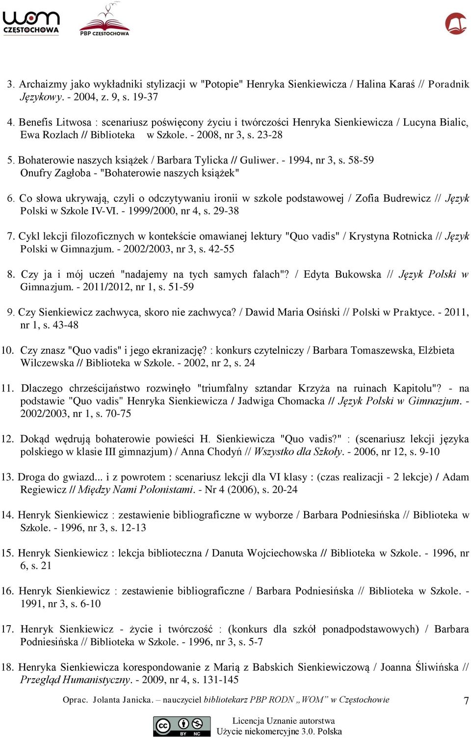 Bohaterowie naszych książek / Barbara Tylicka // Guliwer. - 1994, nr 3, s. 58-59 Onufry Zagłoba - "Bohaterowie naszych książek" 6.