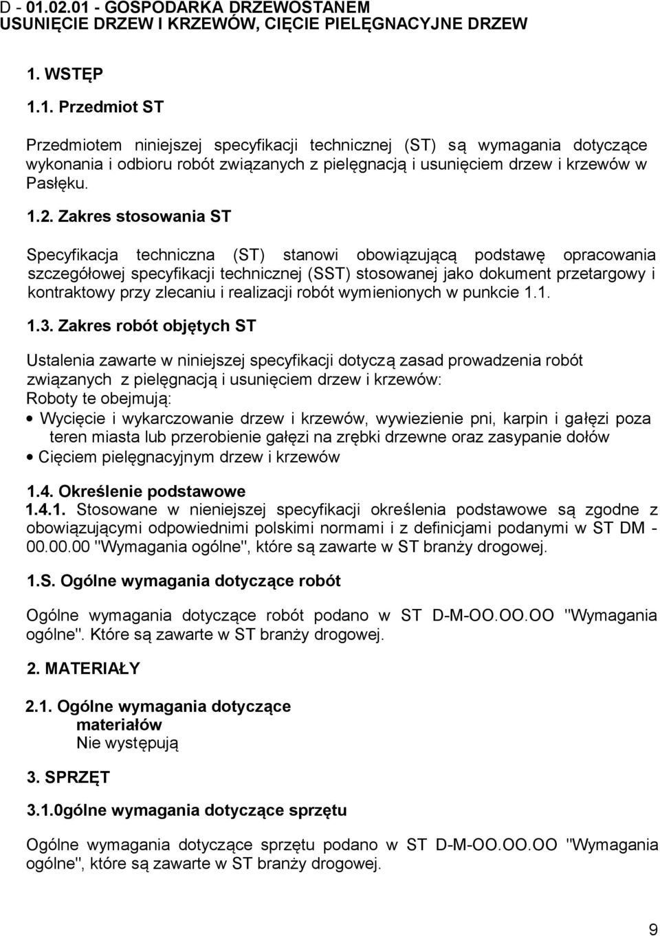 zlecaniu i realizacji robót wymienionych w punkcie 1.1. 1.3.