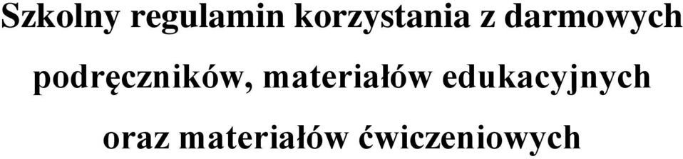 podręczników, materiałów