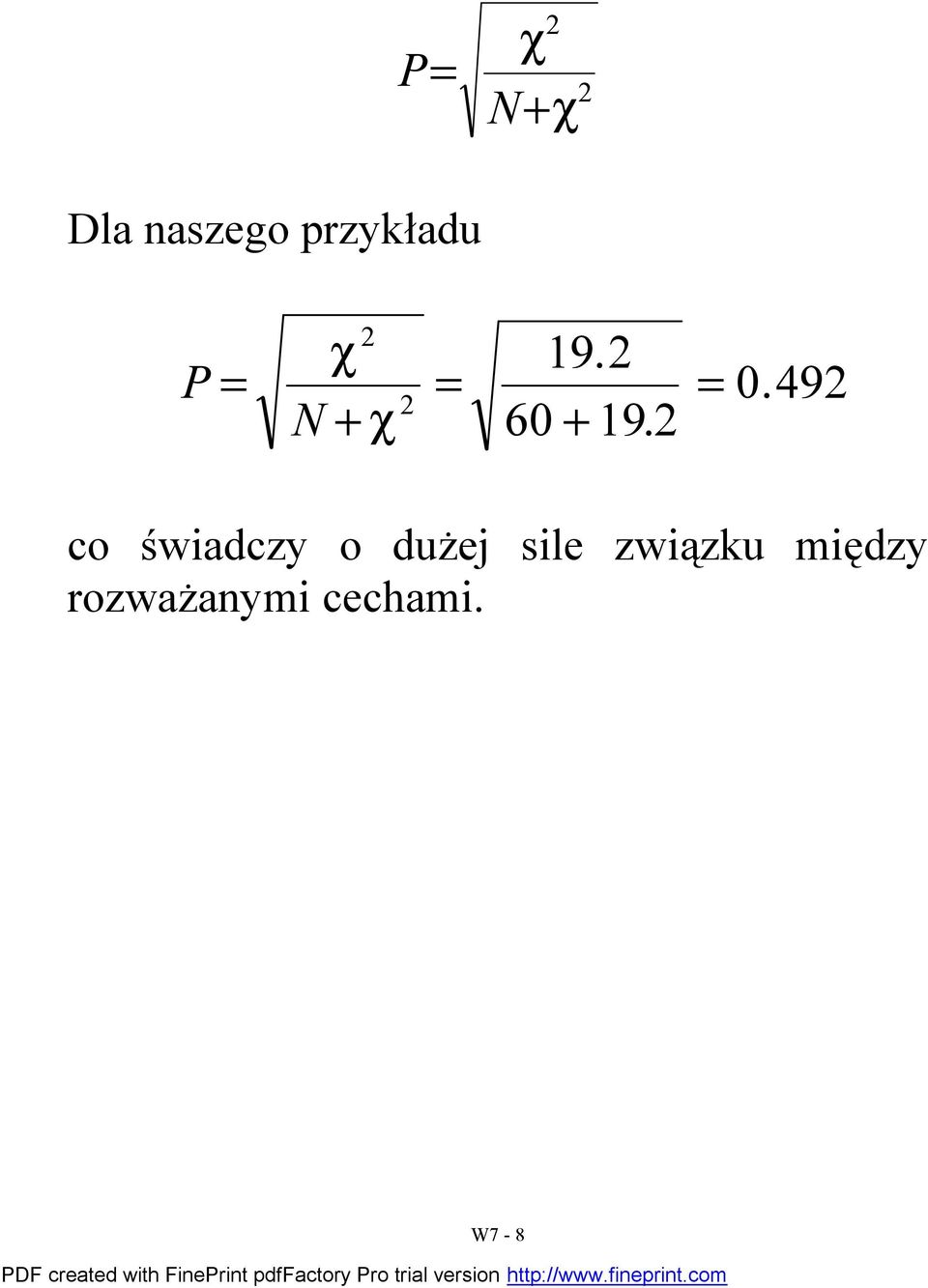 rozważaymi cechami.