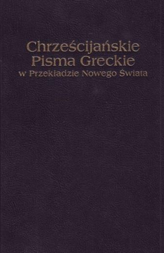 Chrześcijańskie Pisma Greckie w przekładzie Nowego świata. 260 a Brooklyn, N. Y. : b Watchtower Bible and Tract Soc. of New York. Intern. Bible Students Assoc., c cop. 1994.