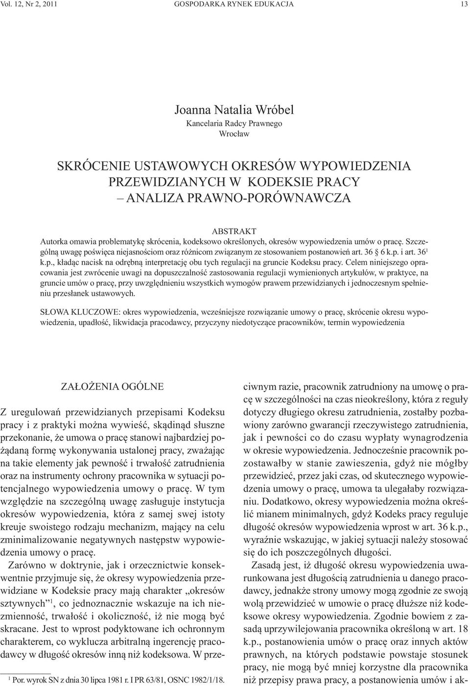 36 6 k.p. i art. 36 1 k.p., kładąc nacisk na odrębną interpretację obu tych regulacji na gruncie Kodeksu pracy.