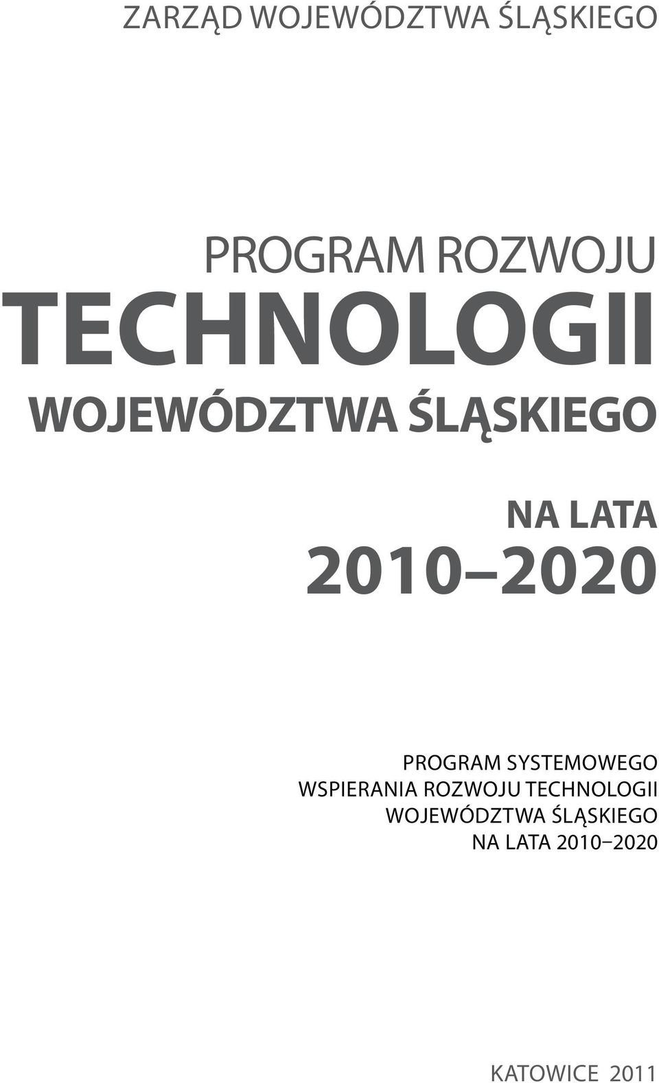 2020 Program systemowego wspierania rozwoju