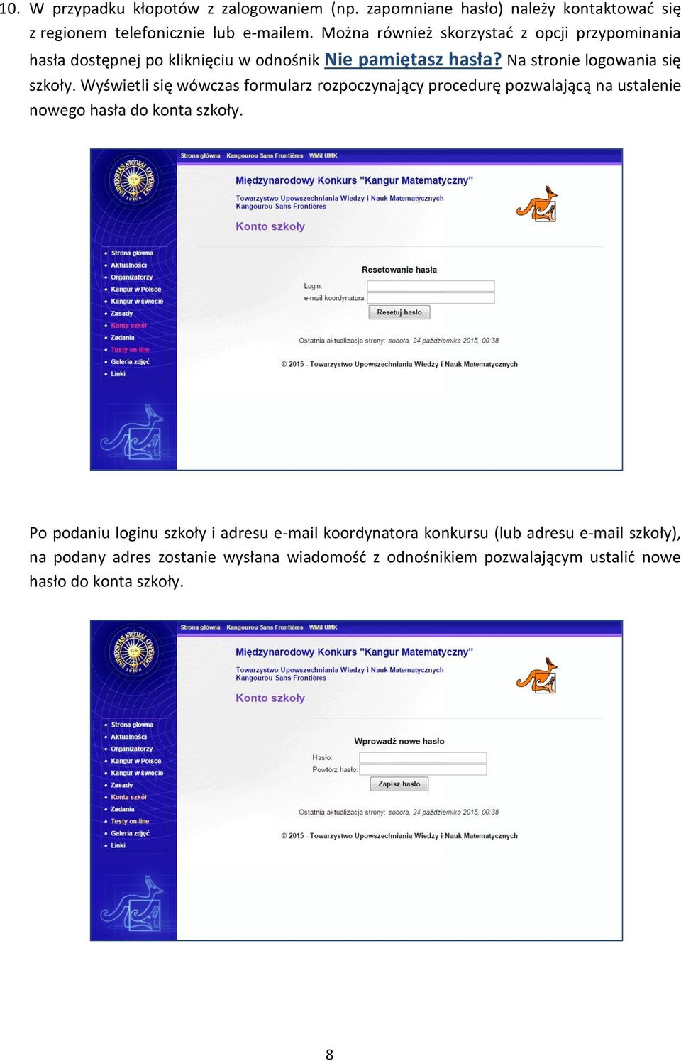 Wyświetli się wówczas formularz rozpoczynający procedurę pozwalającą na ustalenie nowego hasła do konta szkoły.