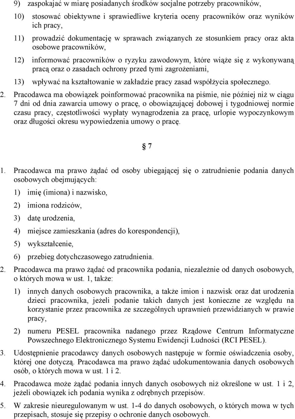 zagrożeniami, 13) wpływać na kształtowanie w zakładzie pracy zasad współżycia społecznego. 2.