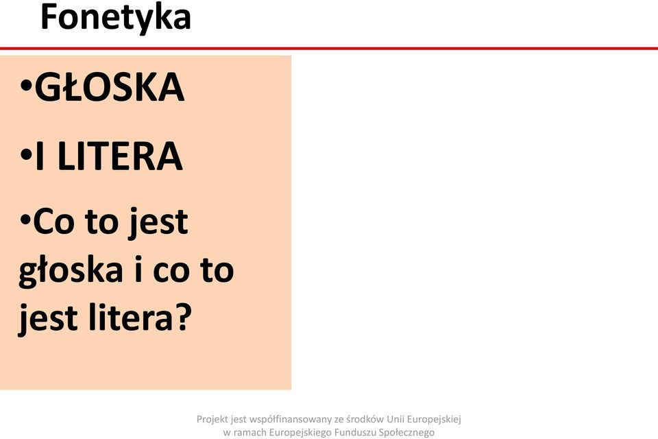 jest głoska i