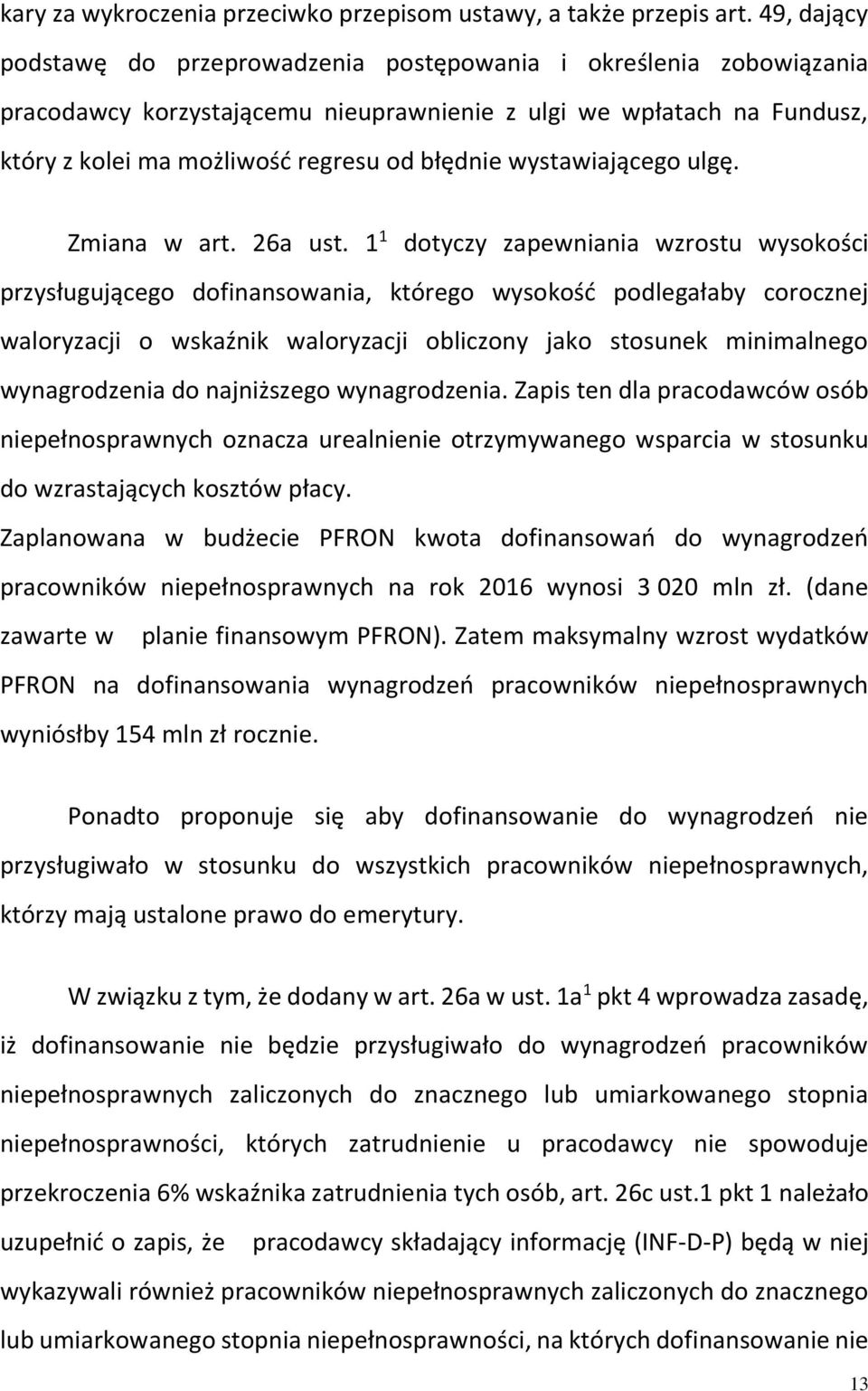 wystawiającego ulgę. Zmiana w art. 26a ust.