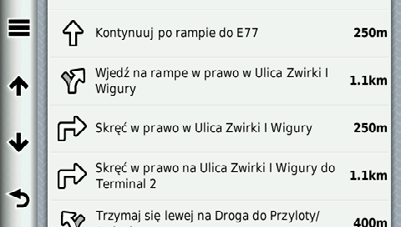 Nawigacja Wyświetlanie listy zwrotów W trakcie podróży wyznaczoną trasą można wyświetlić listę wszystkich zwrotów na trasie oraz odległości pomiędzy kolejnymi