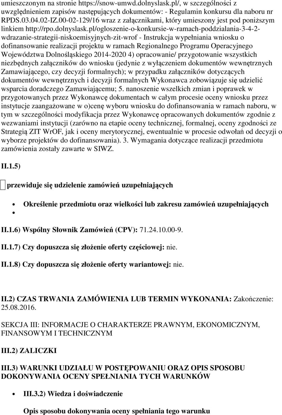 pl/ogloszenie-o-konkursie-w-ramach-poddzialania-3-4-2- wdrazanie-strategii-niskoemisyjnych-zit-wrof - Instrukcja wypełniania wniosku o dofinansowanie realizacji projektu w ramach Regionalnego