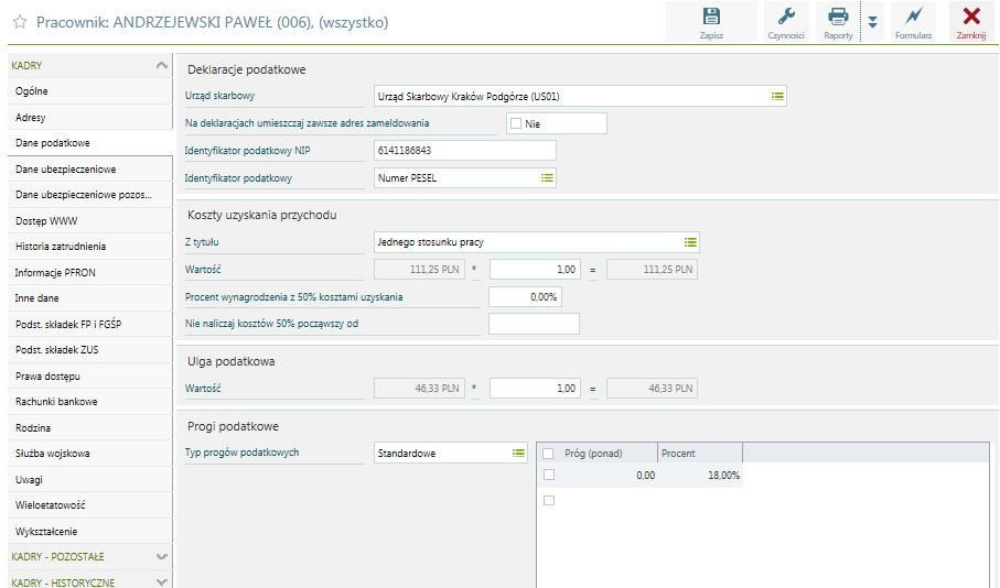 Kadry / Dane podatkowe Wszystkie dane podatkowe związane z pracownikiem zgromadzone zostały na jednym formularzu.