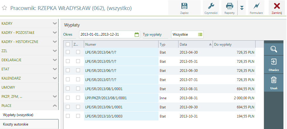 Płace / Wypłaty (wszystkie) Zrealizowane wypłaty wyświetlane są w postaci listy. Lista może być zawężana ze względu na okres realizacji wypłat oraz ze względu na charakter wyświetlanych wypłat.