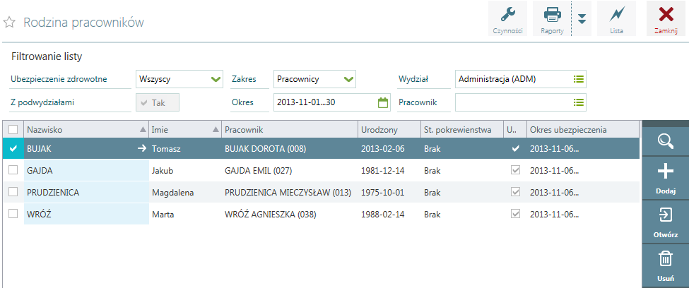 Kadry / Ewidencje / Rodzina pracowników Lista zawiera członków rodzin pracowników wprowadzonych na kartotece pracownika Kadry / Rodzina.