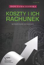 Danuta Maciejowska Rachunek kosztów Wyd Naukowe WZ UW, Warszawa