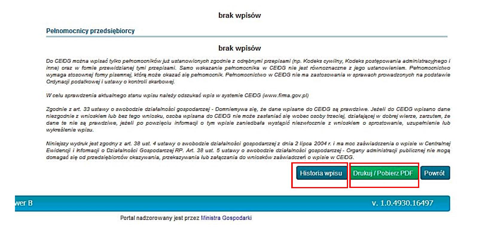 W celu wyświetlenia szczegółowych danych o interesującym nas przedsiębiorcy należy wcisnąć znak lupy znajdujący się w tym samym wierszu co firma (nazwa) tego przedsiębiorcy.