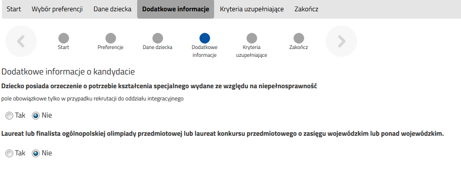 Dodatkowe Dodatkowe informacje informacje o kandydacie kandydacie Uwaga: Jeśli zaznaczysz tak do wniosku musisz dołączyć kserokopię orzeczenia o potrzebie kształcenia