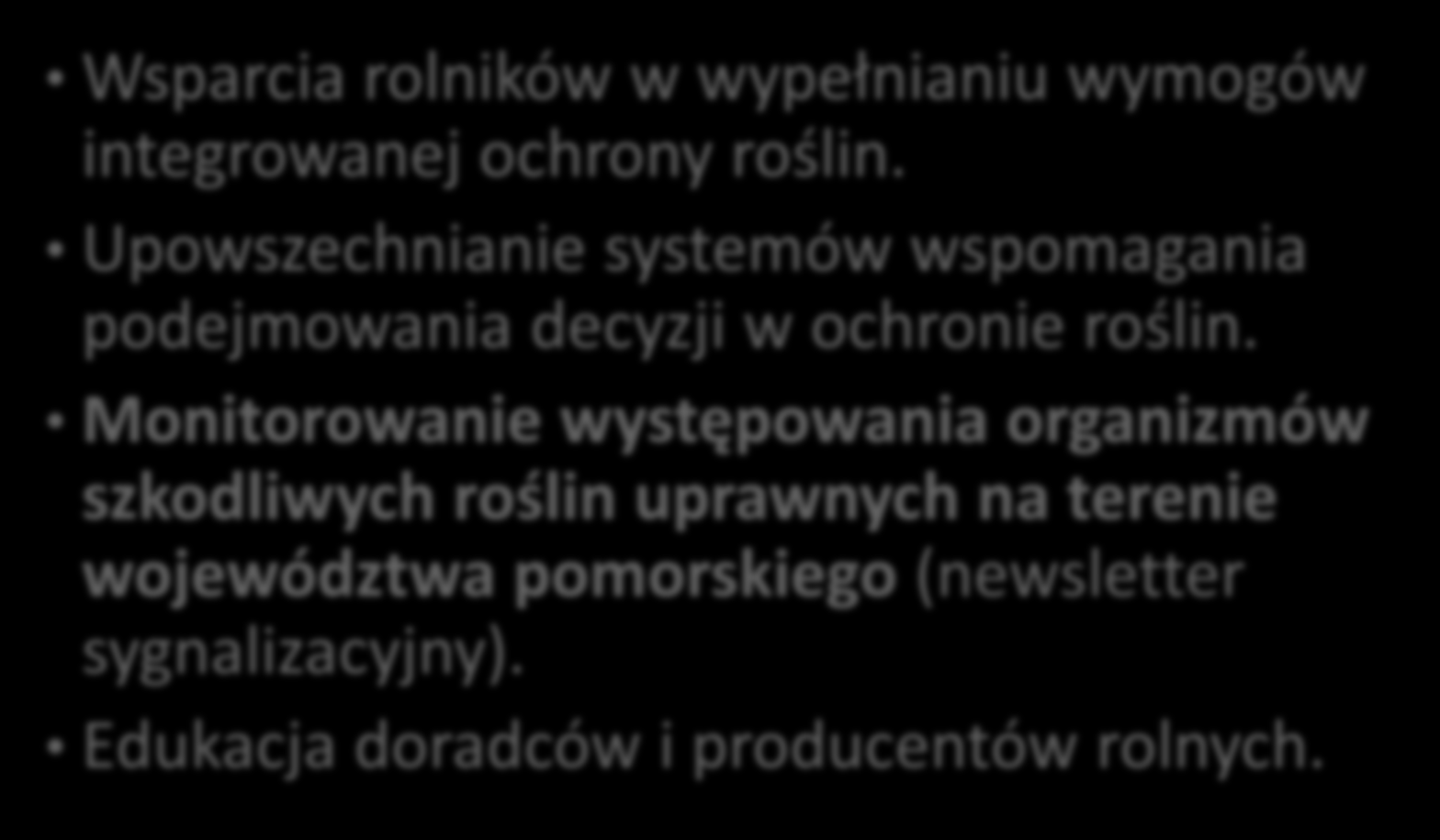 Wojewódzkie Centrum Integrowanej Ochrony Roślin w Starym Polu Wsparcia rolników w wypełnianiu